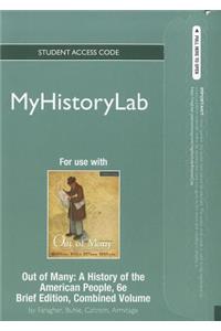 New Mylab History Without Pearson Etext -- Standalone Access Card -- For Out of Many, Brief