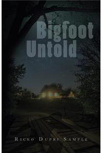 Bigfoot Untold