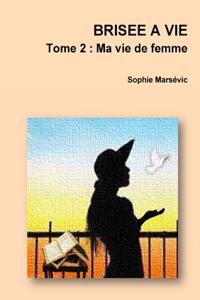 Brisee a Vie Tome 2