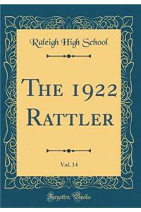 The 1922 Rattler, Vol. 14 (Classic Reprint)