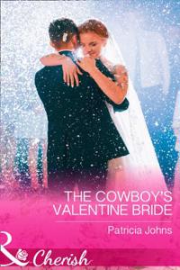 The Cowboy's Valentine Bride