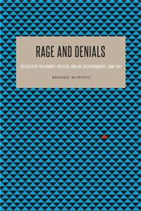 Rage and Denials