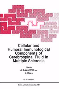 Cellular and Humoral Immunological Components of Cerebrospinal Fluid in Multiple Sclerosis