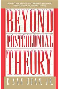 Beyond Postcolonial Theory