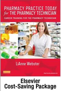 Pharmacy Practice Today for the Pharmacy Technician Textbook & Workbook Package