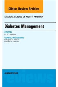 Diabetes Management, an Issue of Medical Clinics of North America