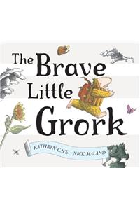 The Brave Little Grork