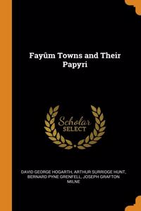 Fayum Towns and Their Papyri