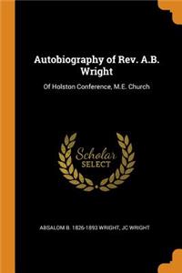 Autobiography of Rev. A.B. Wright