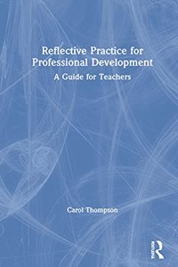 Reflective Practice for Professional Development