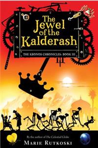 The Jewel of the Kalderash: The Kronos Chronicles: Book III