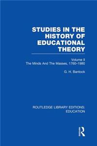 Studies in the History of Educational Theory, Volume 2