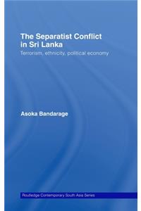 The Separatist Conflict in Sri Lanka