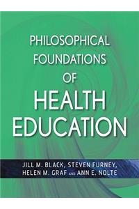 Philosophical Foundations of Health Education