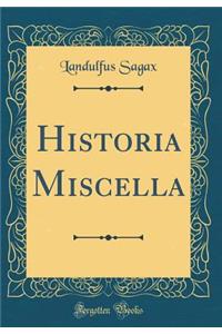 Historia Miscella (Classic Reprint)