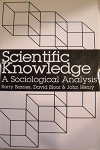 Scientific Knowledge: A Sociological Analysis