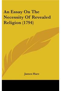 An Essay On The Necessity Of Revealed Religion (1794)