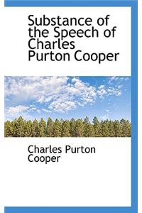 Substance of the Speech of Charles Purton Cooper