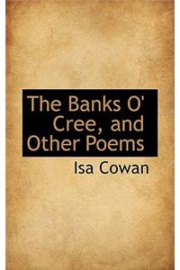 The Banks O' Cree, and Other Poems