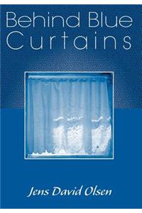 Behind Blue Curtains