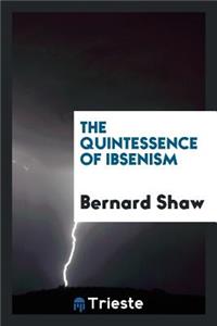 The Quintessence of Ibsenism