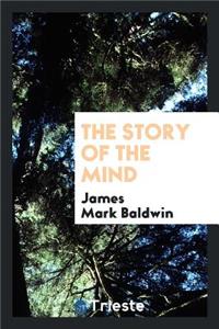 The Story of the Mind