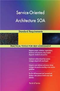 Service-Oriented Architecture SOA Standard Requirements