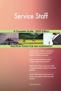 Service Staff A Complete Guide - 2020 Edition
