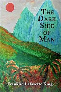 Dark Side of Man