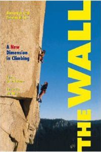 The Wall: A New Dimension in Climbing