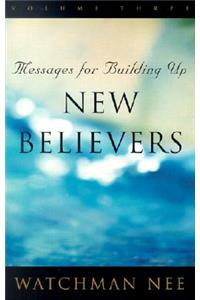 Messages for Building Up New Believers