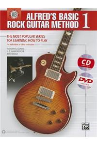 Alfred's Basic Rock Guitar Method, Bk 1: The Most Popular Series for Learning How to Play, Book, CD & DVD