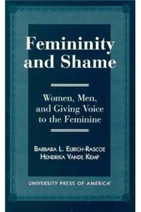 Femininity and Shame