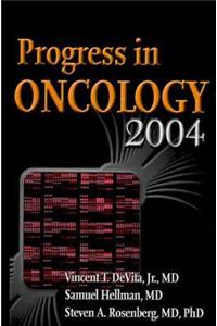 Progress in Oncology 2004