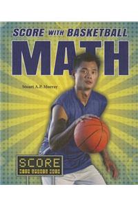 Score with Basketball Math