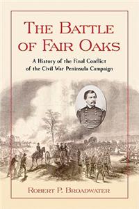 The Battle of Fair Oaks