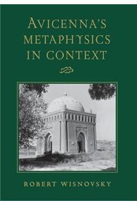 Avicenna's Metaphysics in Context