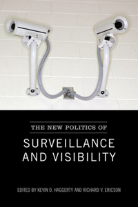 New Politics of Surveillance and Visibility