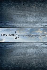 Transformation Gap?