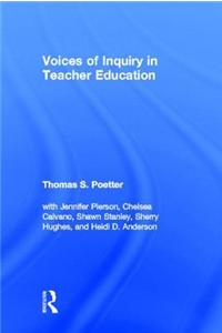 Voices of Inquiry in Teacher Education