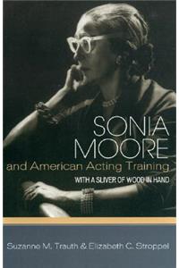 Sonia Moore and American Acting Training