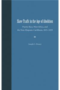 Slave Traffic in the Age of Abolition