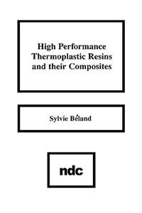 High Performance Thermoplastic Resins and Their Composites