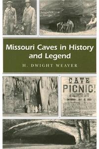 Missouri Caves in History and Legend
