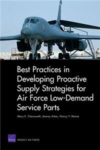 Best Practices in Developing Proactive Supply Strategies for Air Force Low-Demand Service Parts