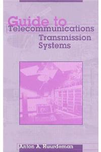 Guide to Telecommunications Transmission Systems