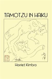 Tamotzu in Haiku: Art and Haiku