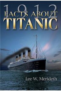 1912 Facts About the Titanic