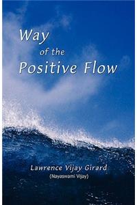 Way of the Positive Flow