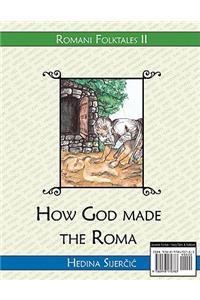 How God Made the Roma (a Romani Folktale)
